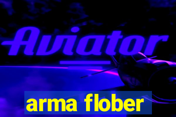 arma flober