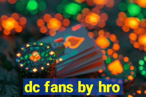 dc fans by hro