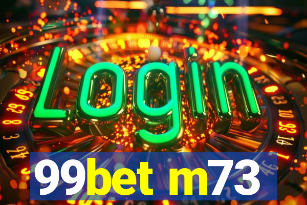 99bet m73