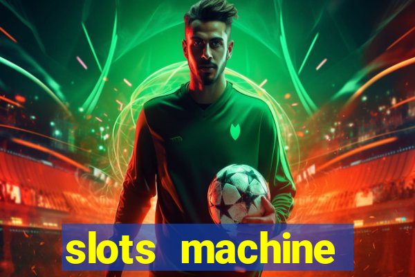 slots machine gratis 2022