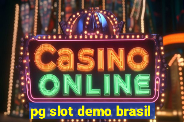 pg slot demo brasil