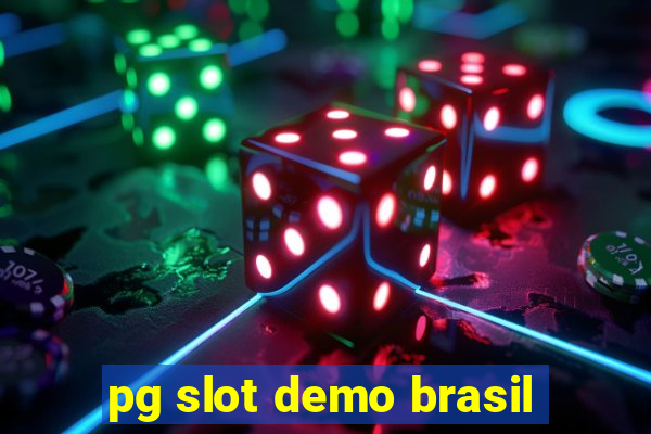 pg slot demo brasil