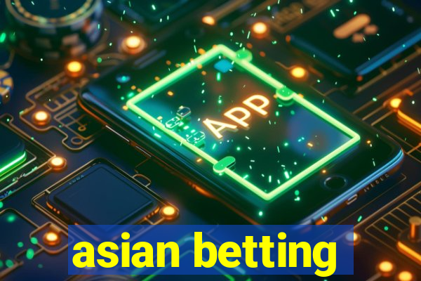 asian betting