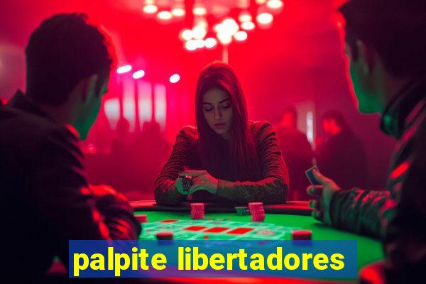 palpite libertadores