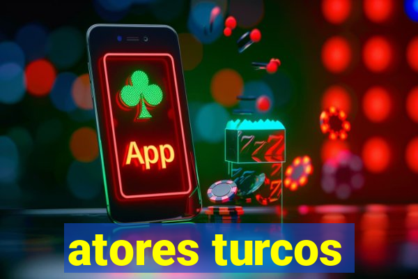 atores turcos