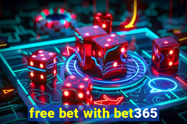 free bet with bet365