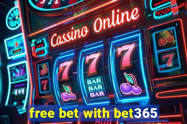 free bet with bet365