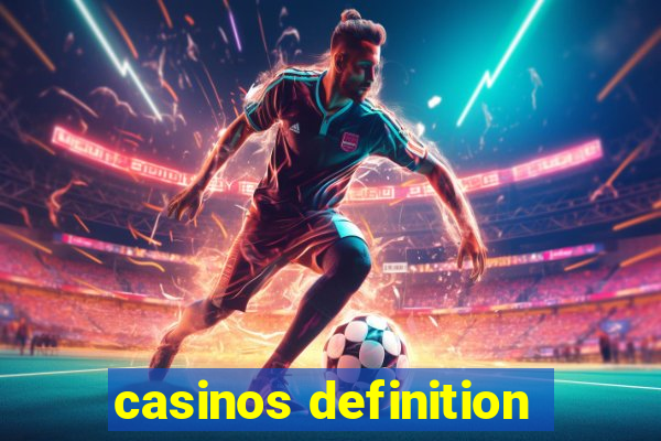 casinos definition