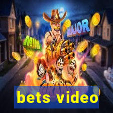 bets video