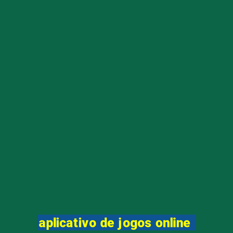 aplicativo de jogos online