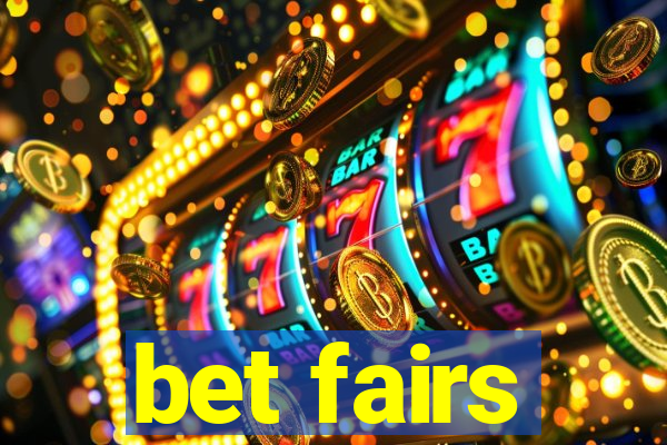 bet fairs