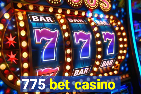 775 bet casino