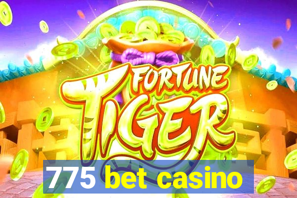 775 bet casino