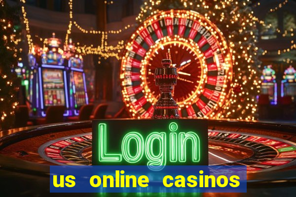 us online casinos real money