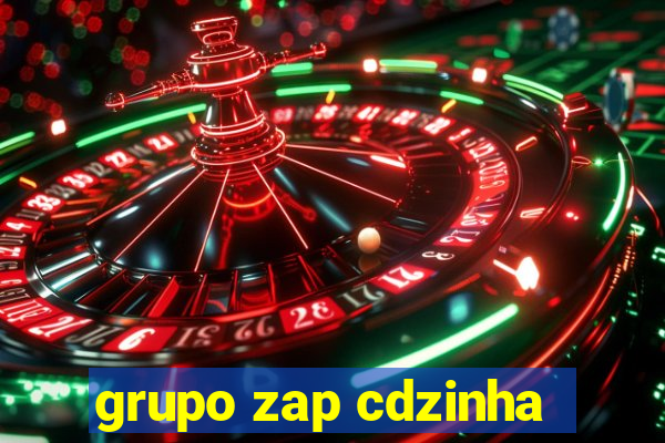 grupo zap cdzinha