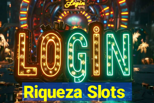 Riqueza Slots