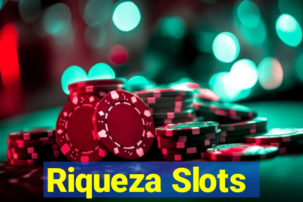 Riqueza Slots