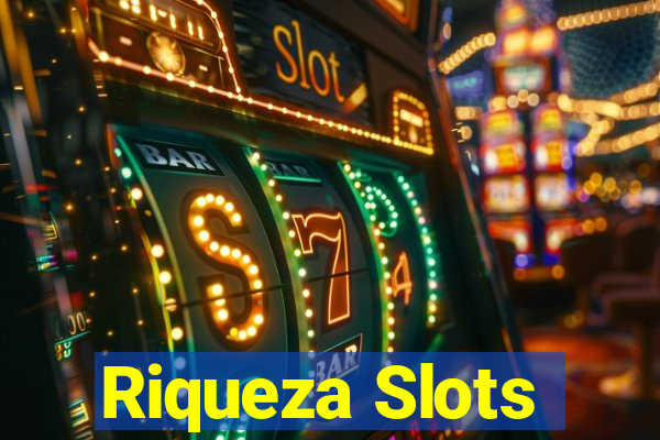 Riqueza Slots