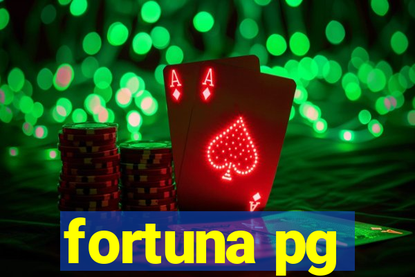 fortuna pg