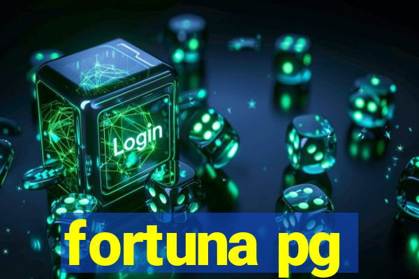 fortuna pg