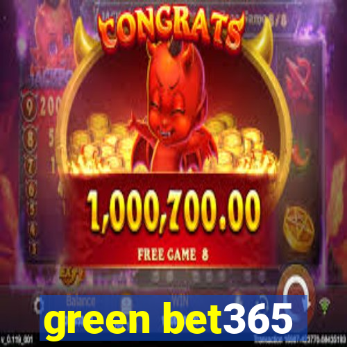 green bet365