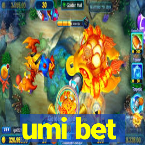 umi bet