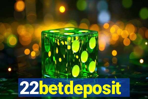 22betdeposit