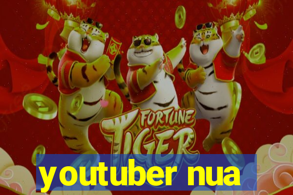 youtuber nua