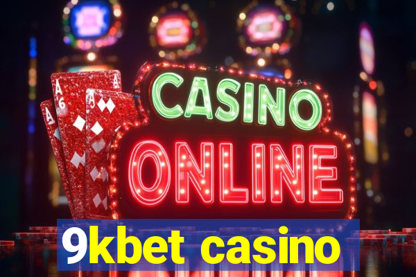 9kbet casino