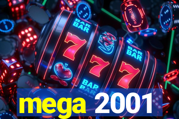 mega 2001