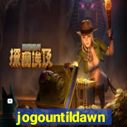 jogountildawn