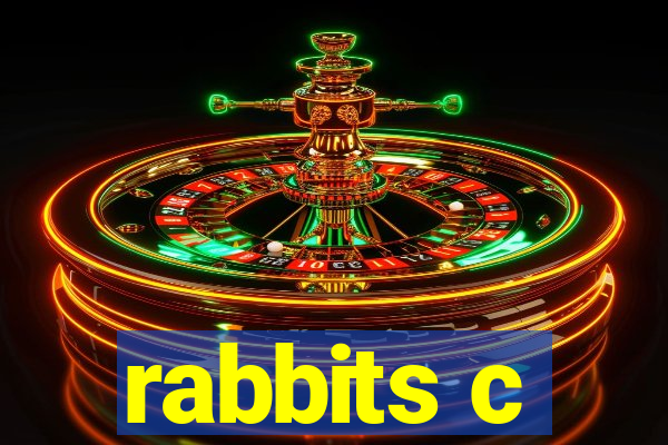 rabbits c