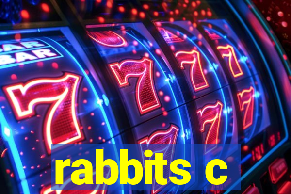 rabbits c