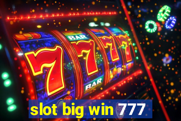 slot big win 777