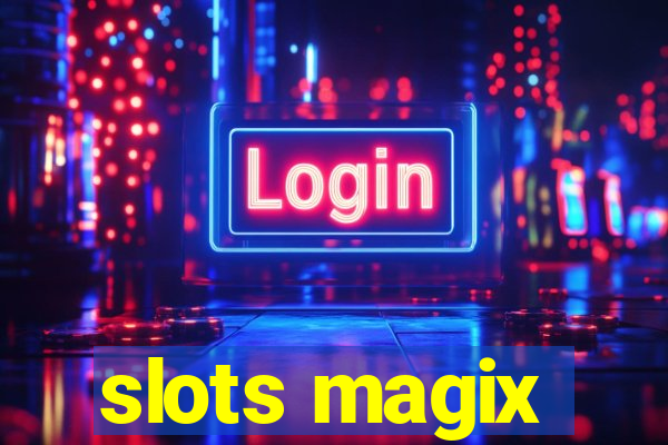 slots magix