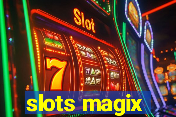 slots magix