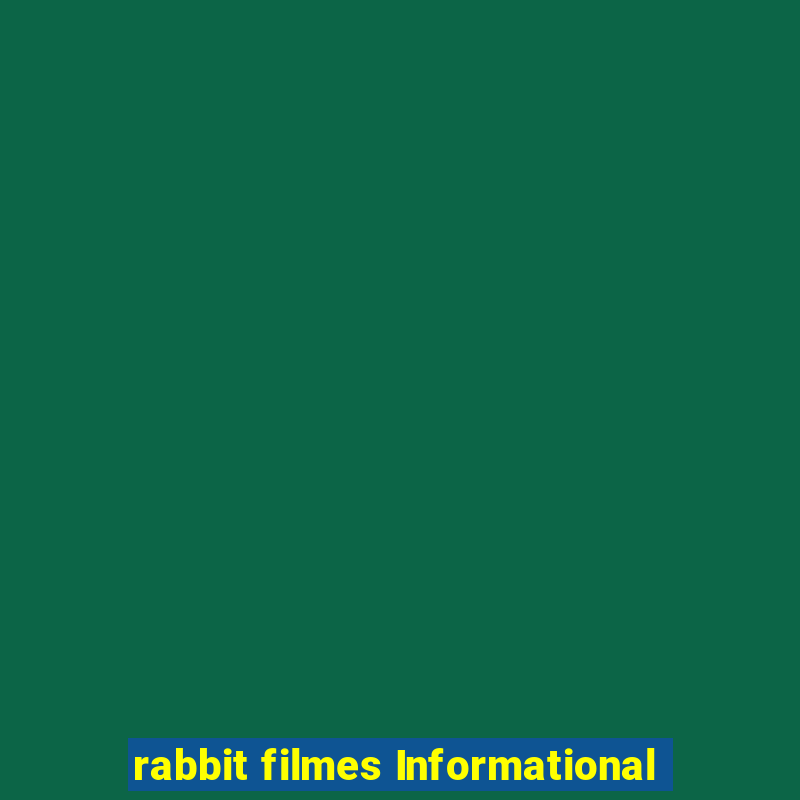 rabbit filmes Informational