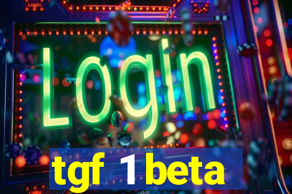 tgf 1 beta