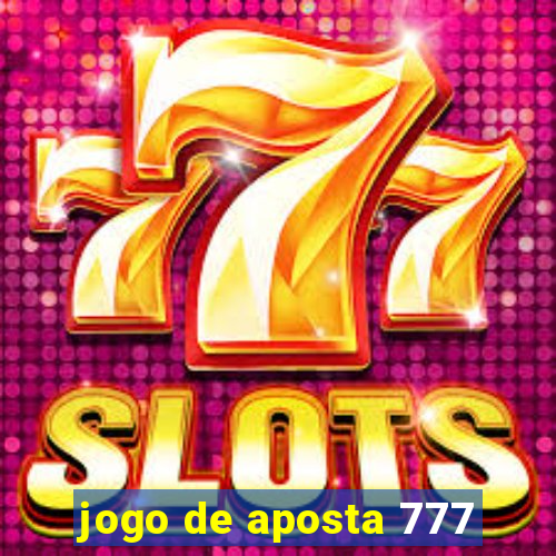 jogo de aposta 777