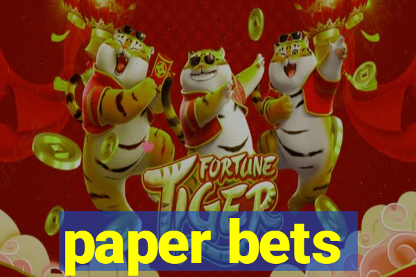 paper bets