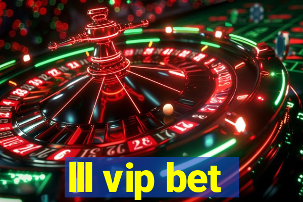 lll vip bet