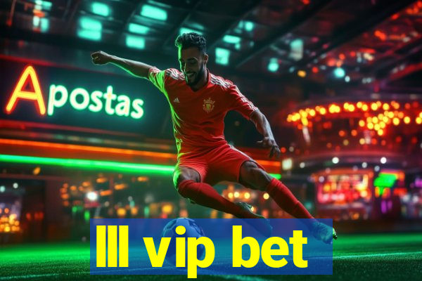 lll vip bet