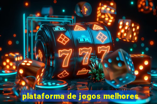 plataforma de jogos melhores