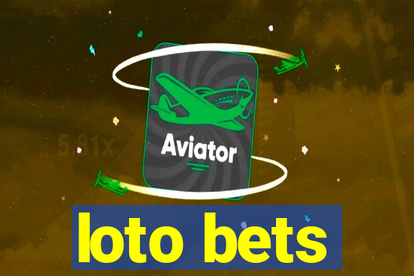 loto bets