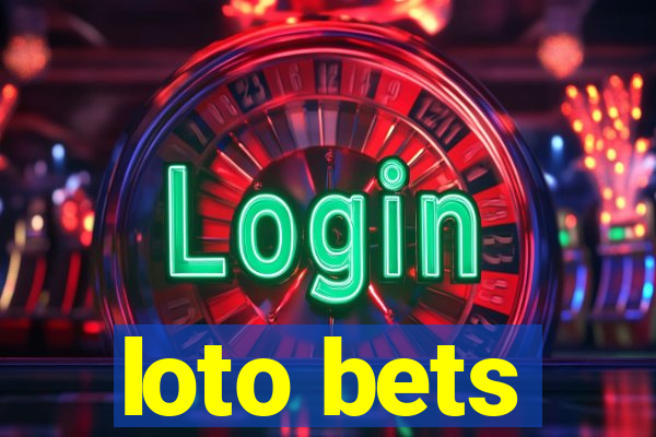 loto bets