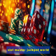 slot master jackpot world