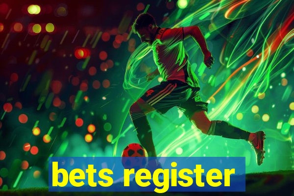 bets register