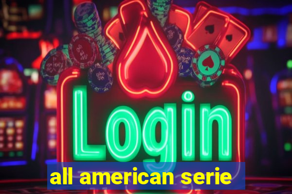 all american serie