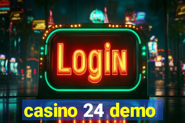 casino 24 demo