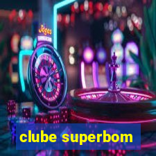 clube superbom